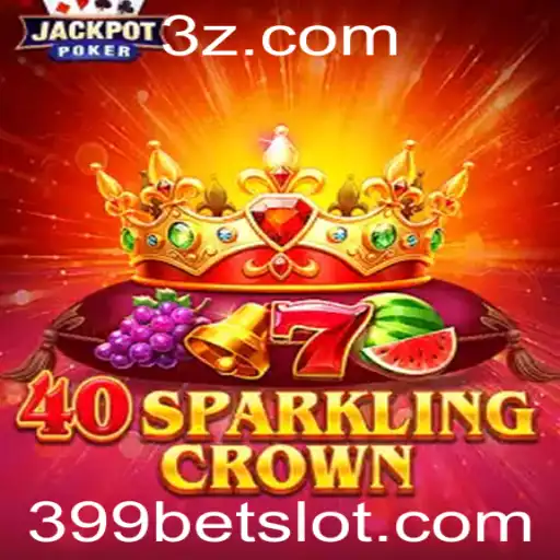 Descubra o Fascinante Mundo de 40SparklingCrown: A Emoção do 399bet